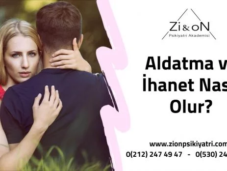 Aldatma Ve İhanet Nasıl Olur?